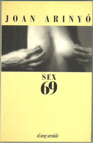 Sex 69, Manuel Joan I Arinyó, Montesinos