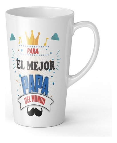 Taza Tazon Mug Dia Del Padre - 17 Onzas Conica