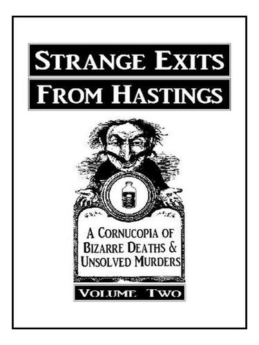 Strange Exits From Hastings Volume Ii - Strange Exits . Ew05