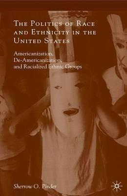 Libro The Politics Of Race And Ethnicity In The United St...