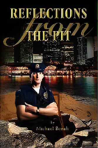 Reflections From The Pit, De Michael Berish., Vol. 1., Tapa Blanda En Inglés