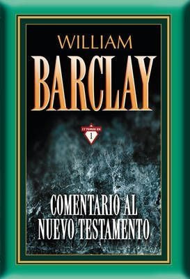 Comentario Al Nuevo Testamento Barclay