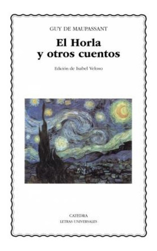 El Horla Y Otros Cuentos/ The Horla And Other Stories - G...