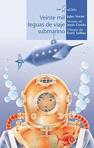 Veinte Mil Leguas De Viaje Submarino: 87 (Calcetín), de Jules Verne. Editorial ALGAR, tapa pasta blanda, edición 1 en español, 2013