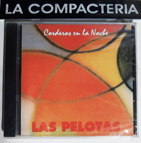 Cd Original - Las Pelotas  Corderos En La Noche