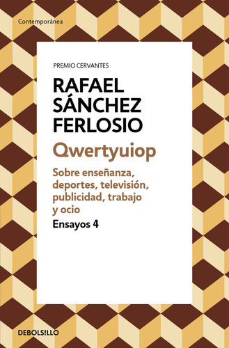 Qwertyuiop (ensayos 4), De Sánchez Ferlosio, Rafael. Editorial Debolsillo, Tapa Blanda En Español