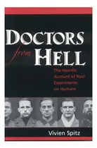 Comprar Libro: Médicos Del Infierno: El Horrible Relato De Los Nazis