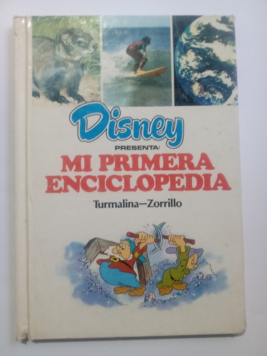 Mi Primera Enciclopedia Disney T. 23 Turmalina Zorrillo