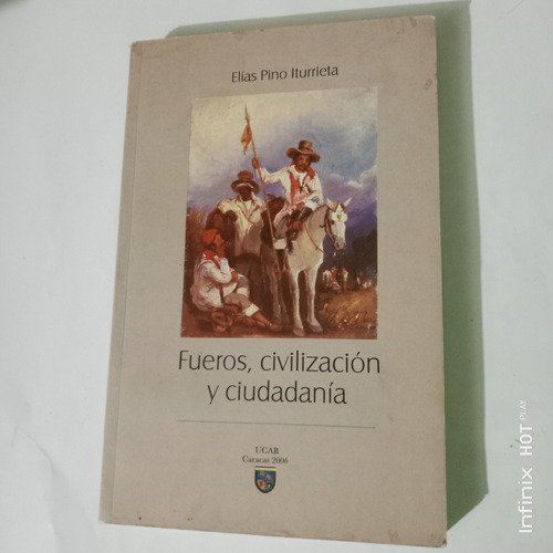 Fueros, Civilización Y Ciudadanía