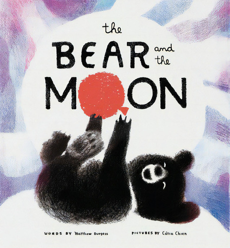 The Bear And The Moon, De Burgess, Matthew. Editorial Chronicle Books, Tapa Dura En Inglés