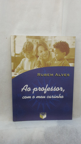 Livro Ao Professor, Com Meu Carinho - Rubem Alves - Editora Verus (Usado)
