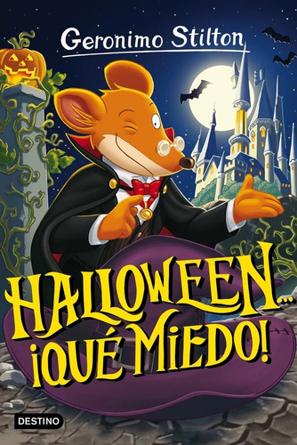 Halloween ¡qué Miedo!, De Geronimo Stilton. Editorial Destino, Tapa Blanda, Edición 1 En Español