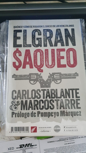 Imagen 2 de 3 de El Gran Saqueo Carlos Tablante Marcos Tarre