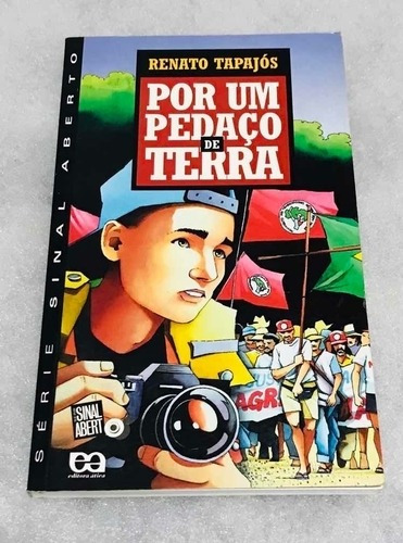 Livro Por Um Pedaço De Terra 1ª Ediç Renato Tapajós (Usado)