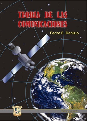 Teoria De Las Comunicaciones.  Pedro Danizio