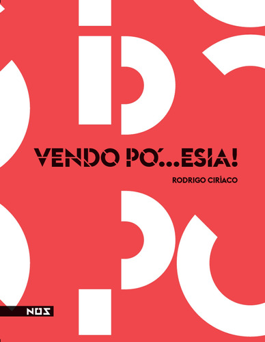 Vendo pó...esia, de Ciríaco, Rodrigo. Editora Nos Ltda, capa mole em português, 2016