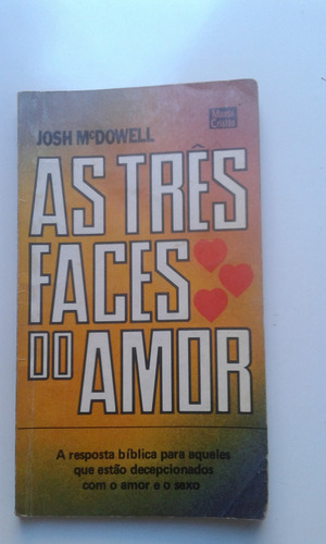 Bolsilivro - As Três Faces Do Amor - Josh Mcdowell (Usado)