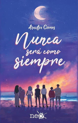 Libro Nunca Sera Como Siempre - Comes, Arantxa