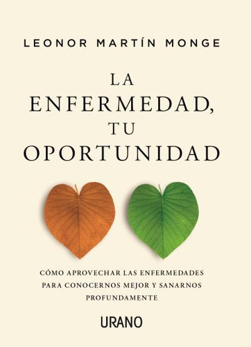 La Enfermedad, Tu Oportunidad - Leonor Martin Monge - Full