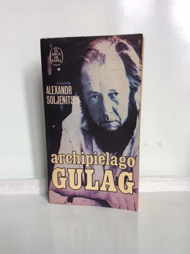 Archipiélago Gulag - Alexandr Soljenitsin - Literatura Rusa