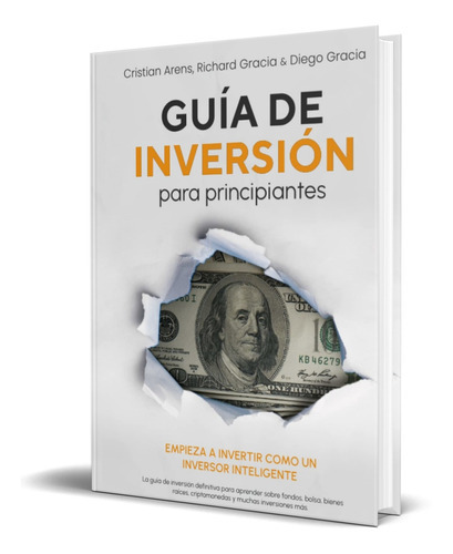 Guía De Inversión Para Principiantes, De Richard Gracia. Editorial Independently Published, Tapa Dura En Español, 2022