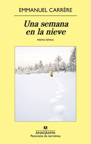 Una Semana En La Nieve - Emmanuel Carrére
