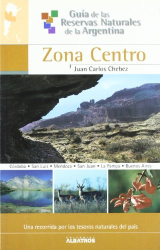 Zona Centro 5 - Guia De Las Reservas Naturales De La Argenti