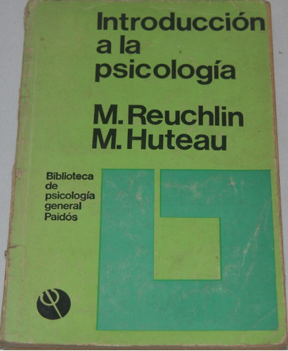 Introducción A La Psicología M. Reuchlin M. Huteau G19