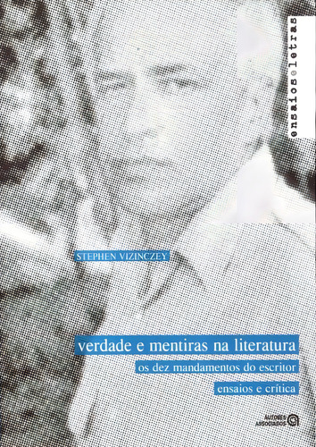 Verdade E Mentiras Na Literatura: Verdade E Mentiras Na Literatura, De Vizinczey, Stephen. Editora Autores Associados, Capa Mole, Edição 1 Em Português, 2011
