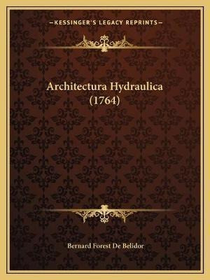 Libro Architectura Hydraulica (1764) - Bernard Forest De ...