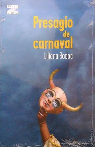 Presagio De Carnaval-bodoc, Liliana-grupo Editorial Norma