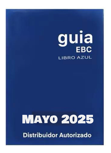 Libro Azul Guía Ebc Precio De Autos Actual Mes Mayo 2023