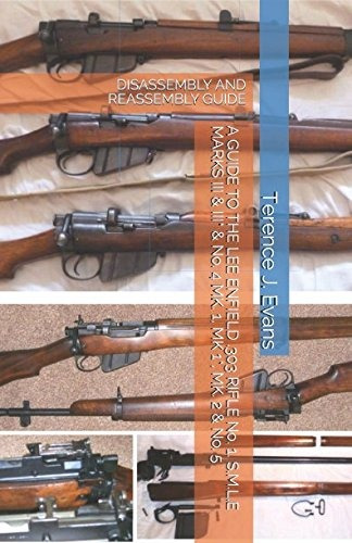 Una Guia Para El Rifle Lee Enfield 303 No 1 Smle Marcas Iii 