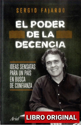 El Poder De La Decencia  Fajardo Sergio Original