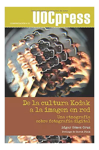 De La Cultura Kodak A La Imagen En Red - Univ.de Vigo - #w