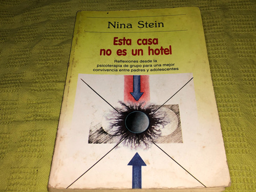 Esta Casa No Es Un Hotel - Nina Stein 