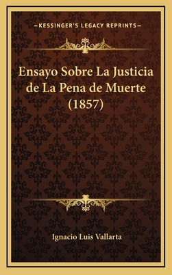 Libro Ensayo Sobre La Justicia De La Pena De Muerte (1857...