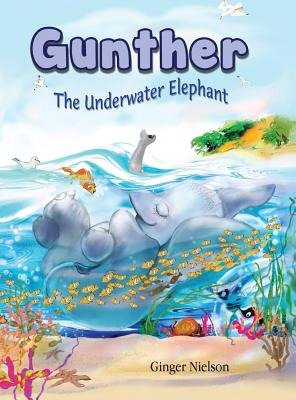 Libro Gunther The Underwater Elephant: An Adventure At Se...