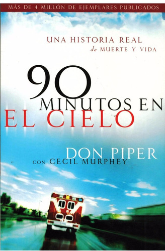 90 Minutos En El Cielo - Don Piper Con Cecil Murphey