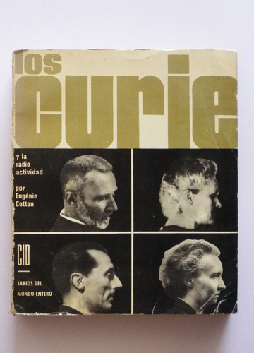 Los Curie Y La Radioactividad - Eugenie Cotton 