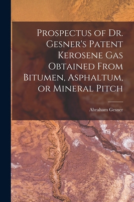 Libro Prospectus Of Dr. Gesner's Patent Kerosene Gas Obta...