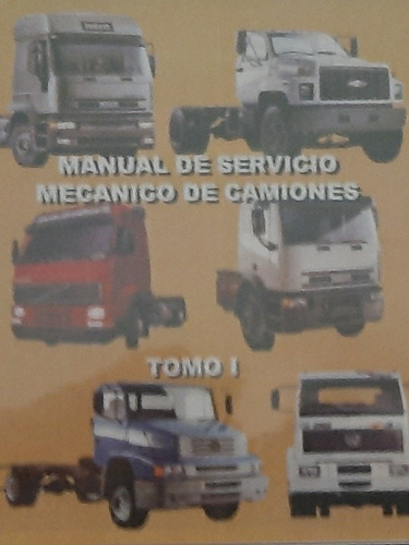 Manual De Servicio Mecánico De Camiones Tomo 1 En Cd