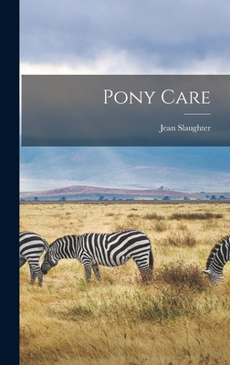 Libro Pony Care - Slaughter, Jean 1924-
