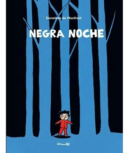 Negra Noche (tapa Dura) / Dorothee De Monfreid