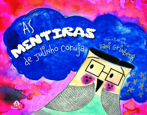 As mentiras de julinho coruja, de Grinberg, Dani. Editora Manole LTDA, capa mole em português, 2019