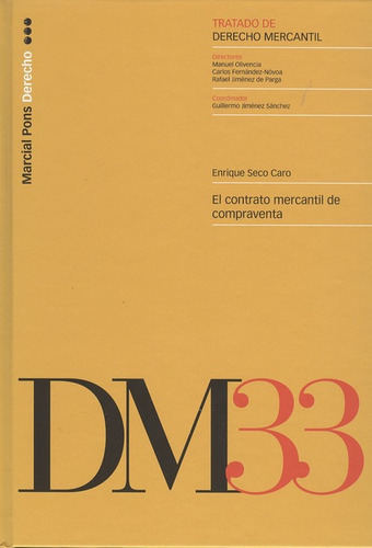 El Contrato Mercantil De Compraventa, De Seco Caro, Enrique. Editorial Marcial Pons, Tapa Dura, Edición 1 En Español, 2009