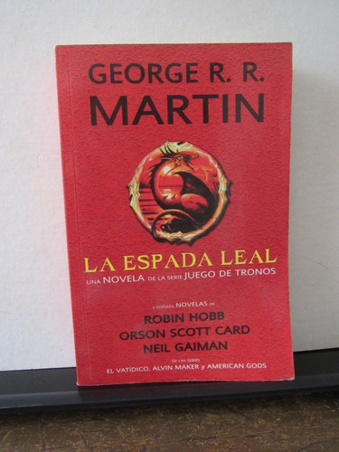 La Espada Leal - George R R Martin, Hobb Y Otros