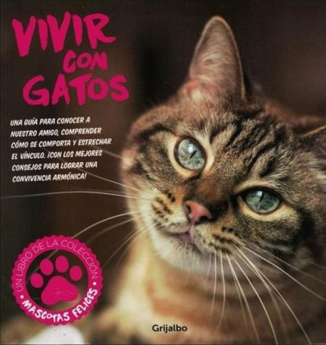 Vivir Con Gatos - Marcelo Linares - Grijalbo - Libro