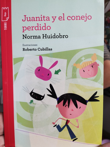 Juanita Y El Conejo Perdido Torre De Papel Roja Huidobro