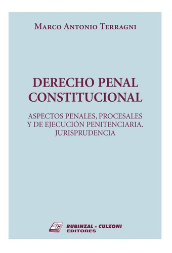 Derecho Penal Constitucional, Terragni 
